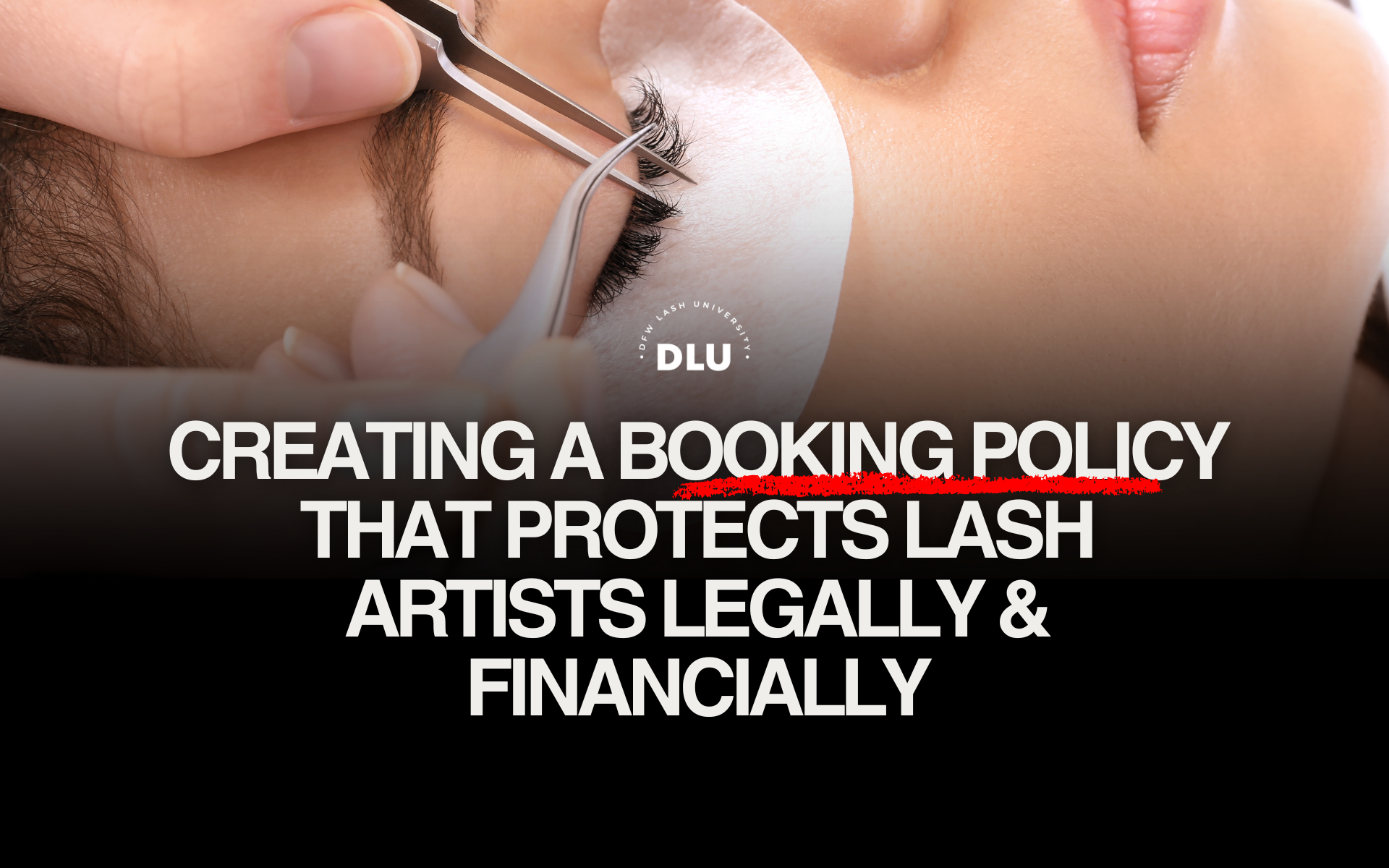 How Lash Artists Can Create Strong Booking Policies
