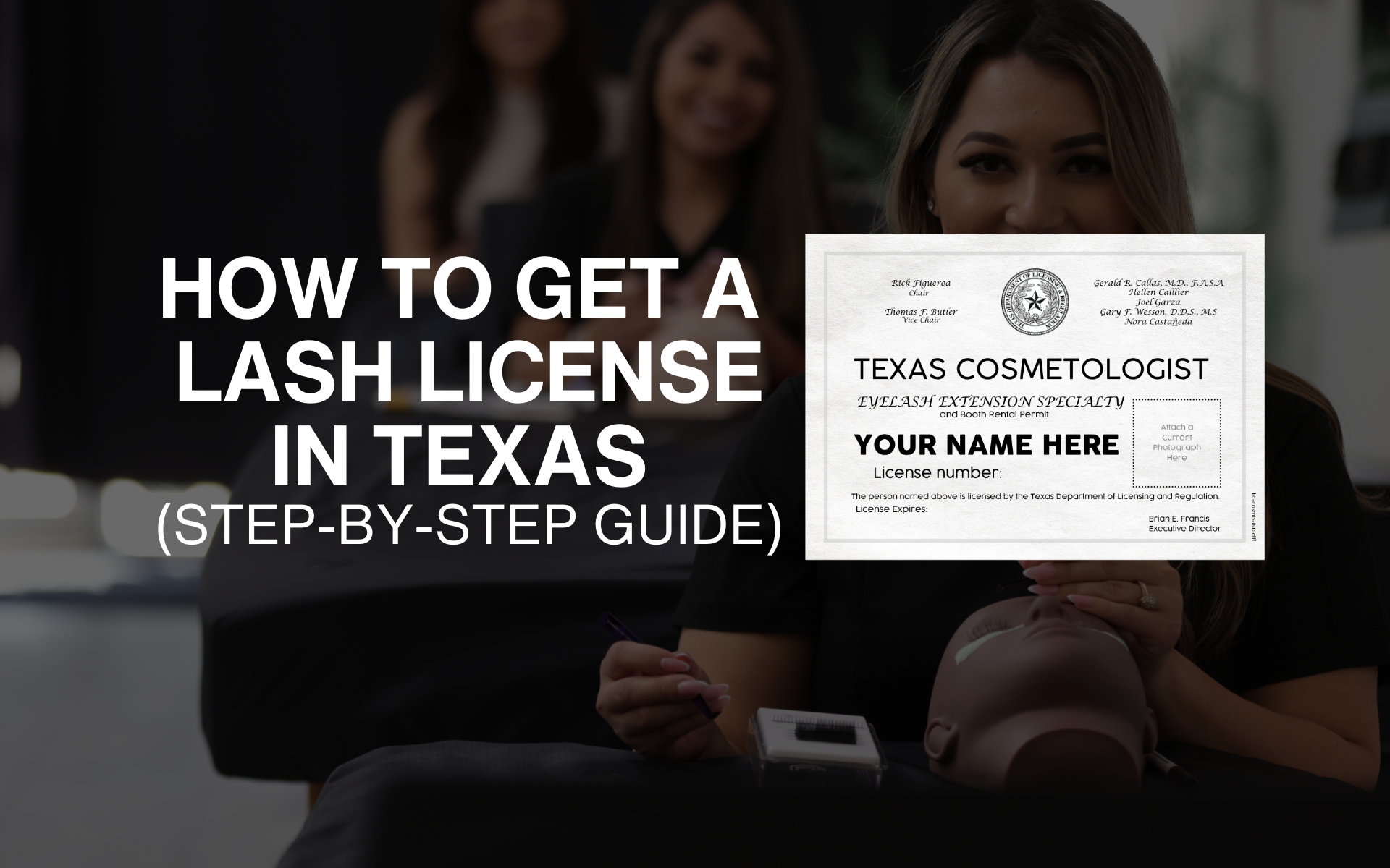 How to Get a Lash License in Texas (Step-by-Step Guide)