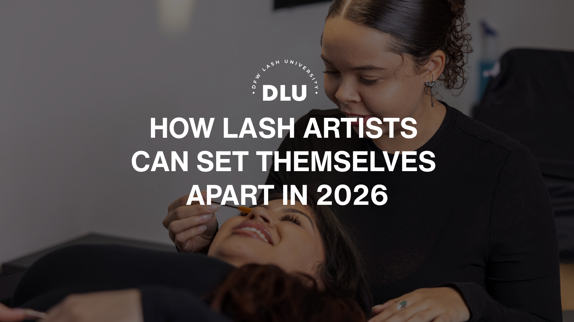 How Lash Artists Can Set Themselves Apart in 2026